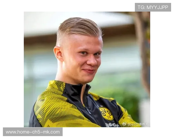 多特追哈兰德式力量归来——重燃进攻梦想，领跑未来